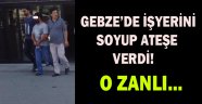 İŞYERİNİ SOYUP ATAŞE VEREN KİŞİ YAKALANDI!