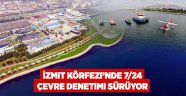 İzmit Körfezi’nde 7/24 çevre denetimi sürüyor