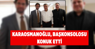 Karaosmanoğlu, başkonsolosu konuk etti