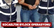 Kocaeli'de Bylock operasyonu