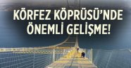 Körfez Köprüsü'nde önemli gelişme