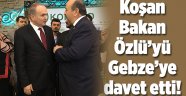 Koşan Bakan Özlü’yü Gebze’ye davet etti!