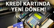 Kredi Kartında Yeni Dönem!