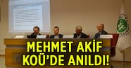 Mehmet Akif KOÜ'de anıldı