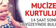 Nehre uçan araçtaki bebek 14 saat sonra sağ bulundu!