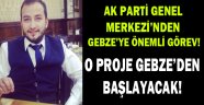 O proje Gebze’den başlayacak!