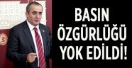 "Özgür basın yok edildi"