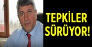 Tepkiler sürüyor!