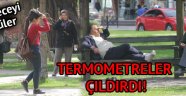 Termometreler çıldırdı!