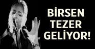 Tezer, konser için geliyor