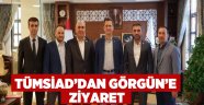 Tümsiad'dan Görgün'e Ziyaret