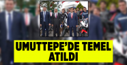 Umuttepe’de temel atıldı