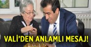 Vali'den anlamlı mesaj!