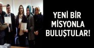 Yeni bir misyonla buluştular!