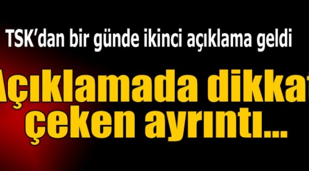 TSK'dan çok kritik Ağrı açıklaması