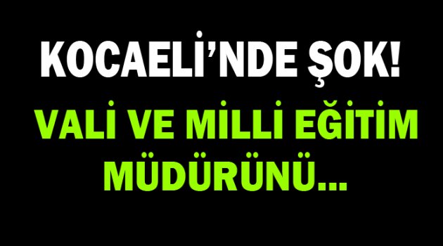 Kocaeli'nde ŞOK!