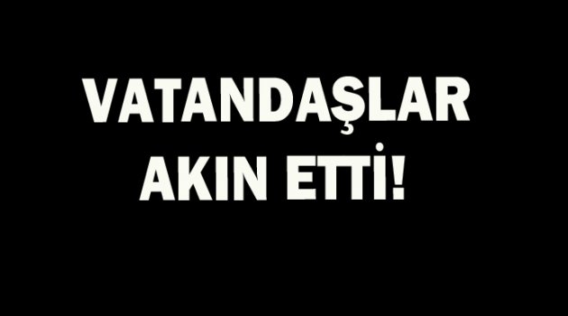 Vatandaşlar akın etti!