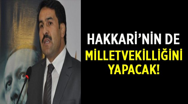 Yaman Hakkari'nin de Milletvekilliğini yapacak!