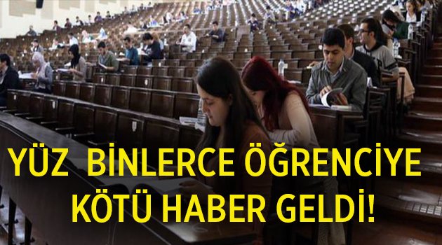 Yüz binlerce öğrenciye kötü haber